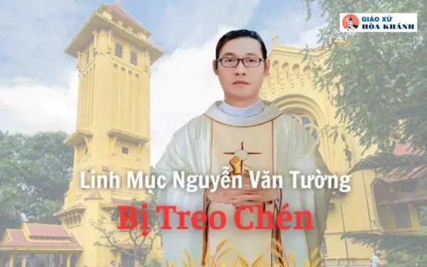 Linh Mục Nguyễn Văn Tường Bị Treo Chén